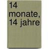 14 Monate, 14 Jahre door Walter Wippersberg
