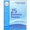 25 Business Stories door Andrew E. Bennett