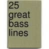 25 Great Bass Lines door Glenn Letsch