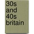30s And 40s Britain