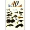 40 Best Trout Flies door Robert H. Alley