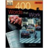 400 Words That Work by Jean C. Bunnell