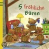 5 fröhliche Bären by Sabine Cuno