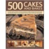 500 Cakes And Bakes