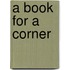A Book For A Corner