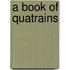 A Book Of Quatrains