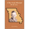 A Boy From Missouri by Gerry Haines