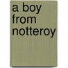 A Boy From Notteroy by Anne Gulliksen