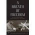 A Breath Of Freedom