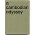 A Cambodian Odyssey