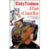 A Case Of Lone Star door Kinky Friedman