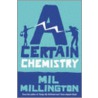 A Certain Chemistry door Mil Millington