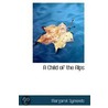 A Child Of The Alps door Margaret Symonds