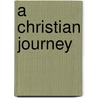 A Christian Journey door Louise Morelli