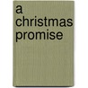 A Christmas Promise door Mary Balogh