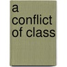 A Conflict Of Class by Joanna Joslin