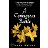 A Courageous Battle by Susan Bracken