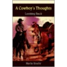 A Cowboy's Thoughts by Merle Roehr
