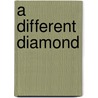 A Different Diamond by Jody Studdard