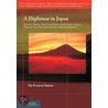A Diplomat in Japan by Sir Ernest Satow