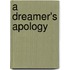 A Dreamer's Apology
