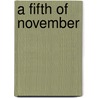 A Fifth Of November door Philip W. West