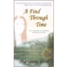 A Find Through Time door Marianne Petit