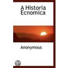 A Historia Ecnomica by Unknown