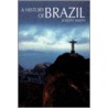 A History Of Brazil by Joseph Smith