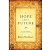A Hope and a Future door Don Wilton