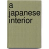 A Japanese Interior by Professor Alice Mabel Bacon