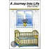 A Journey Into Life