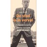 De stad is in verval door B. Polak