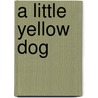 A Little Yellow Dog door Walter Mosley