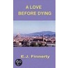 A Love Before Dying door E.J. Finnerty