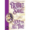 A Love for All Time by Bertrice Small