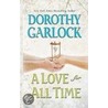 A Love for All Time door Dorothy Garlock