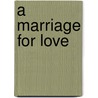 A Marriage For Love door Ludovic Hal�Vy