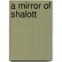 A Mirror Of Shalott