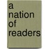 A Nation Of Readers