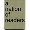 A Nation Of Readers by David Allan