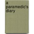 A Paramedic's Diary