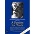 A Passion For Truth
