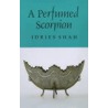 A Perfumed Scorpion by Indries Shah
