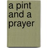 A Pint And A Prayer door Mick Fawcett