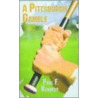 A Pittsburgh Gamble by Paul F. Kennedy