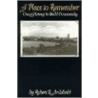 A Place to Remember door Robert R. Archibald