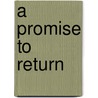 A Promise To Return by Gail Whitiker