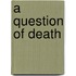 A Question of Death