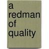 A Redman Of Quality door Edward Everett Billings
